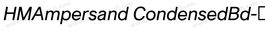 HMAmpersand CondensedBd字体转换